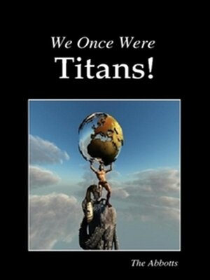cover image of We Once Were Titans!